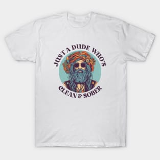 Just a Dude Who's Clean & Sober, Hippie Vintage T-Shirt